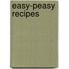 Easy-peasy Recipes door Karen Berman