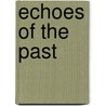 Echoes of the Past door Ennis Smith