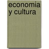 Economia Y Cultura by David Throsby