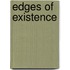 Edges Of Existence