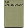 Ein Volksbüchlein door Ludwig Aurbacher