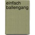 Einfach Ballengang