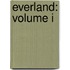 Everland: Volume I