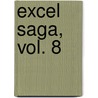 Excel Saga, Vol. 8 door Rikdo Koshi