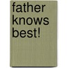Father Knows Best! door Jennifer Ash