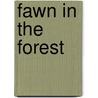 Fawn In The Forest door Lucy Daniels