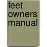 Feet Owners Manual door Rebecca Joseph