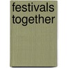 Festivals Together door Sandra Millar