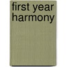 First Year Harmony door Lovelock William