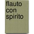 Flauto Con Spirito