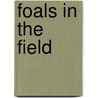 Foals In The Field door Lucy Daniels
