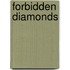 Forbidden Diamonds