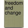 Freedom and Change door Veta Dawson