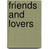 Friends and Lovers door Joel R. Beeke