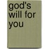 God's Will For You