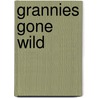 Grannies Gone Wild door Pierre Caron