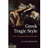 Greek Tragic Style by Richard Rutherford