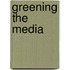 Greening the Media