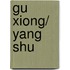 Gu Xiong/ Yang Shu