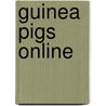 Guinea Pigs Online door Jennifer Gray