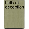 Halls of Deception by Isaiah Weatherspoon