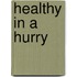 Healthy In A Hurry