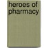 Heroes Of Pharmacy