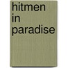 Hitmen in Paradise by M.J. Hyman