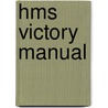 Hms Victory Manual door Peter Goodwin