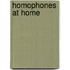Homophones at Home