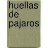Huellas De Pajaros by Ramon Ivan Suarez Caamal