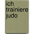 Ich trainiere Judo
