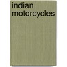 Indian Motorcycles door Egbert F. Eschenbacher