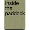 Inside the Paddock door David Cross