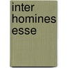 Inter Homines Esse by Heribert Stenger