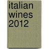 Italian Wines 2012 door Gambero Rosso