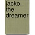 Jacko, the Dreamer