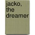 Jacko, the Dreamer