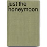 Just the Honeymoon door D.J. Solana