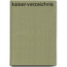 Kaiser-Verzeichnis by Joachim Kaiser