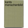 Kants Menschenbild door Nicole Schmidt