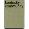 Kentucky Community by Mullins Sandra