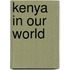 Kenya in Our World