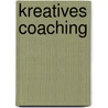 Kreatives Coaching door Pia Neiwert