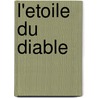 L'Etoile Du Diable by Joh Nesbo