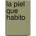 La Piel Que Habito