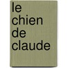 Le Chien De Claude by Roald Dahl