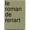 Le Roman De Renart door Anonyme