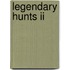 Legendary Hunts Ii