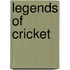 Legends of Cricket